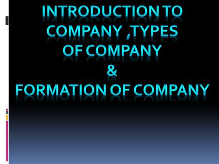 Introduction to company ,types