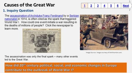 1. Inquiry Question 1111 2222 3333 6666 5555 4444 Next Image Source: Image courtesy of Smithsonian.com. The assassination of Archduke Franz Ferdinand by.
