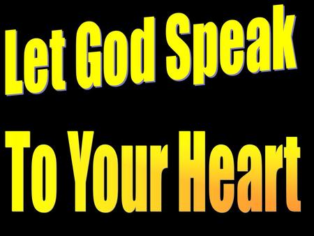 Introduction How does God speak to us and how do we hear His voice? Some tell us that ‘God laid this on my heart to speak’, ‘God speaks to me in that.