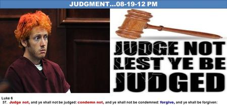 JUDGMENT…08-19-12 PM Luke 6 37. Judge not, and ye shall not be judged: condemn not, and ye shall not be condemned: forgive, and ye shall be forgiven: