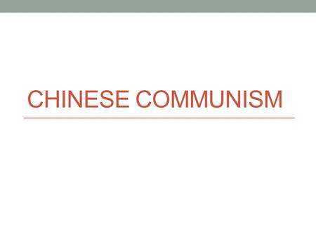 CHINESE COMMUNISM. Post-WWII Civil War Resumes Nationalist forces outnumbered Mao’s Communists but Communists had wide support from peasants Rural Chinese.