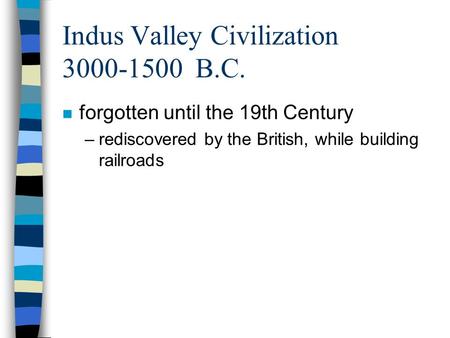 Indus Valley Civilization B.C.