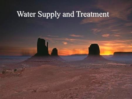 Water Supply and Treatment. Average Precipitation.