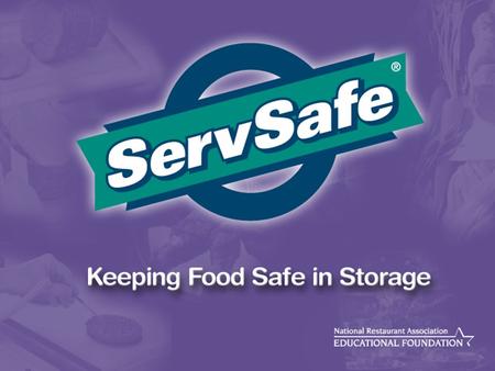 Talking Points: Review the key factors in keeping food safe in storage.