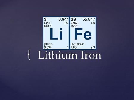 { Lithium Iron.  The game LiFe, is shaped in a spiral, it is a game that includes all the elements, it includes all the elements in the Periodic Table.