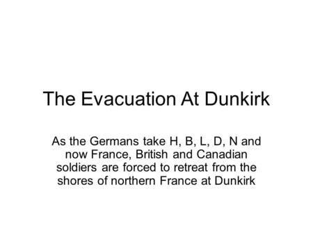 The Evacuation At Dunkirk