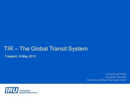 TIR – The Global Transit System