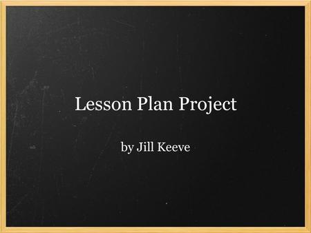 Lesson Plan Project by Jill Keeve. Goal/Objective Goal : Students will use a reading excerpt to explore alternate background information on conic sections.