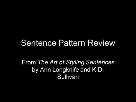 Pattern 7 An internal series of appositives or modifiers enclosed by a pair of dashes or parentheses. - ppt video online download