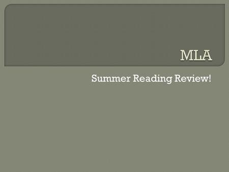 Summer Reading Review!.  Only if specifically requested.