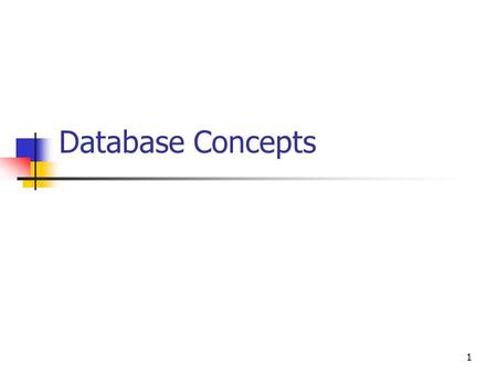 1 Database Concepts 2 Definition of a Database An organized Collection Of related records.