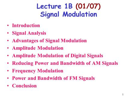 Lecture 1B (01/07) Signal Modulation