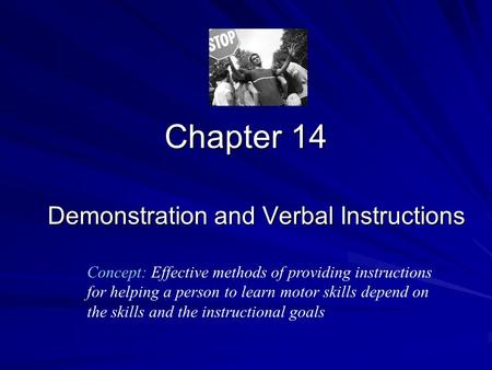 Demonstration and Verbal Instructions