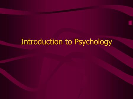 Introduction to Psychology. What is it? Study of how and why humans act as they do. Instead of studying how humans function in cultures or societies,