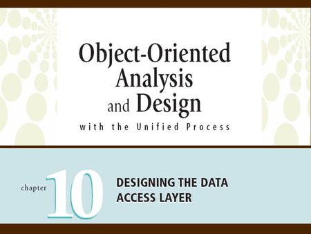 2Object-Oriented Analysis and Design with the Unified Process Objectives  Describe the differences and similarities between relational and object-oriented.