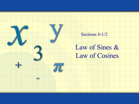 Law of Sines & Law of Cosines