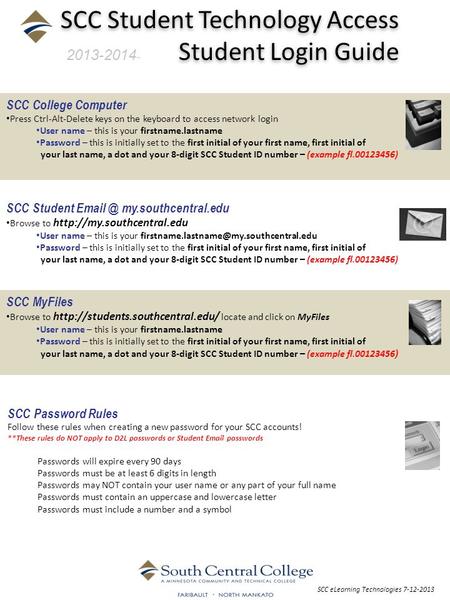 SCC Student Technology Access Student Login Guide SCC College Computer Press Ctrl-Alt-Delete keys on the keyboard to access network login User name – this.