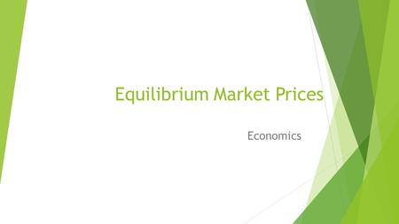 Equilibrium Market Prices Economics. The concept of the equilibrium price  Equilibrium means a state of equality between demand and supply D S.