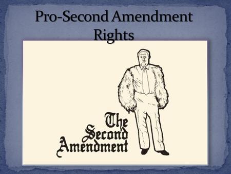 The Second Amendment is an individual right, not a right to the State collectively. “A well regulated Militia, being necessary for the security of a free.