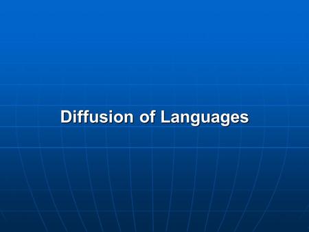 Diffusion of Languages
