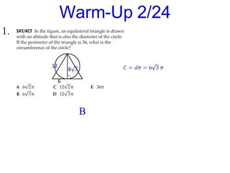 Warm-Up 2/24 1. 12 