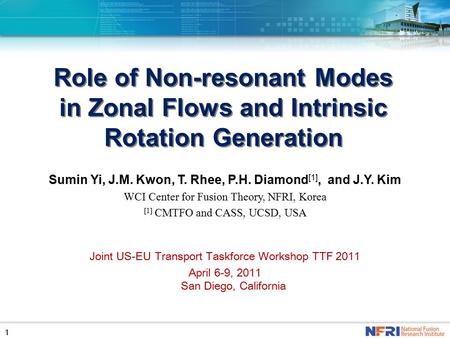 11 Role of Non-resonant Modes in Zonal Flows and Intrinsic Rotation Generation Role of Non-resonant Modes in Zonal Flows and Intrinsic Rotation Generation.