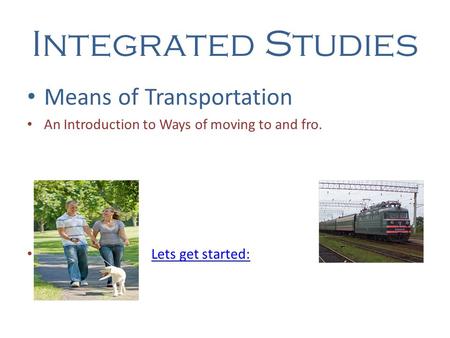 Integrated Studies Means of Transportation