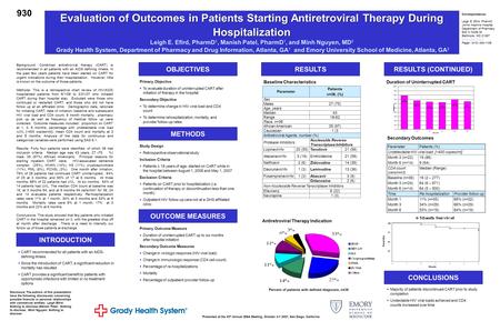 INTRODUCTION Evaluation of Outcomes in Patients Starting Antiretroviral Therapy During Hospitalization Leigh E. Efird, PharmD 1, Manish Patel, PharmD 1,