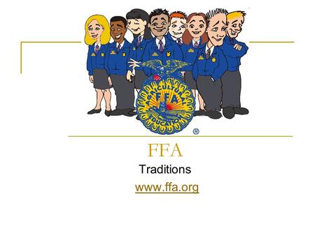FFA Traditions www.ffa.org.