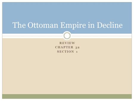 The Ottoman Empire in Decline