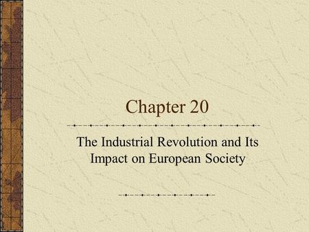 The Industrial Revolution and Its Impact on European Society