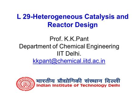 L 29-Heterogeneous Catalysis and Reactor Design