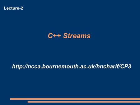 C++ Streams  Lecture-2.