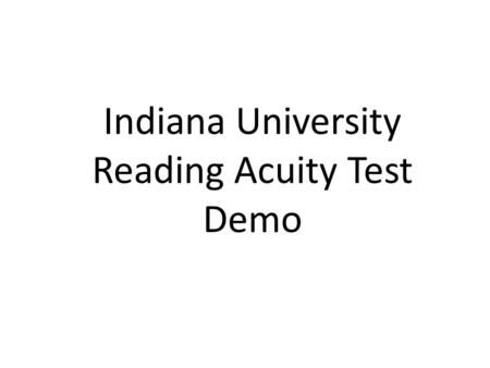 Indiana University Reading Acuity Test Demo. Sometimes the beautiful girl rides a horse on the mountain #1.