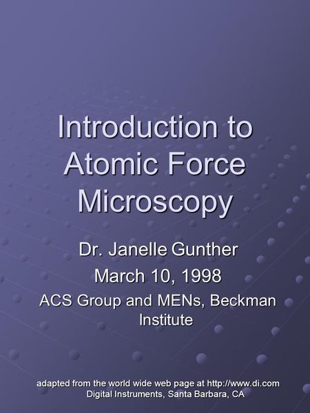 Introduction to Atomic Force Microscopy