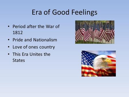 Era of Good Feelings Period after the War of 1812