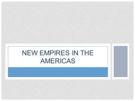 NEW EMPIRES IN THE AMERICAS. #1 LEARNING TARGET I can summarize early Viking and Portuguese Explorations.