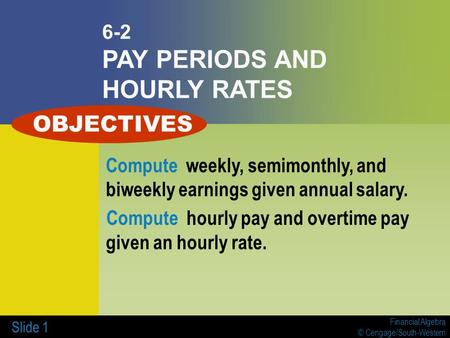 6-2 PAY PERIODS AND HOURLY RATES