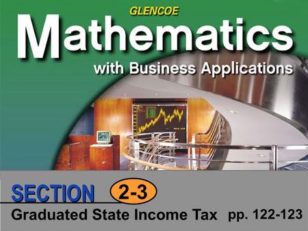 Graduated State Income Tax pp. 122-123 2-3 SECTION.