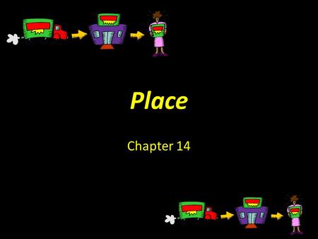 Place Chapter 14. What is Place? Any activity involved in making product available to consumers – Decisions involving when, where and how product get.