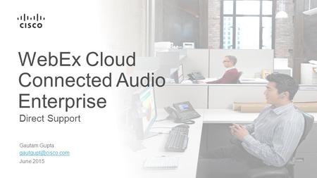 WebEx Cloud Connected Audio Enterprise