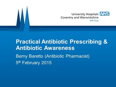 Practical Antibiotic Prescribing & Antibiotic Awareness