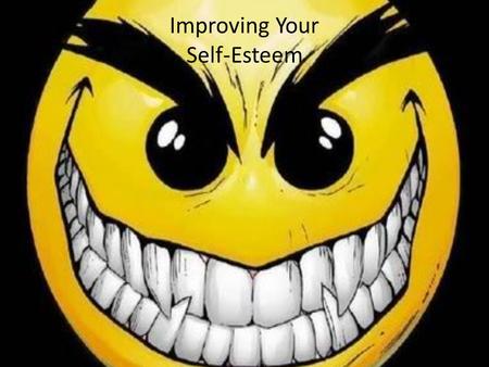 Improving Your Self-Esteem. Self-esteem isn't just about telling yourself you're wonderful or getting compliments from other people that help you feel.