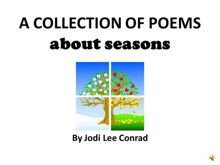 A COLLECTION OF POEMS about seasons