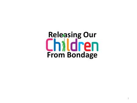 Releasing Our From Bondage