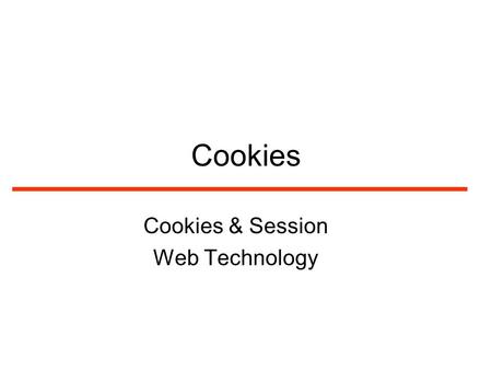 Cookies & Session Web Technology