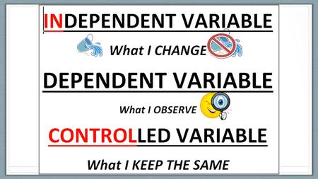 What is a variable? The changing quantities in a science experiment.