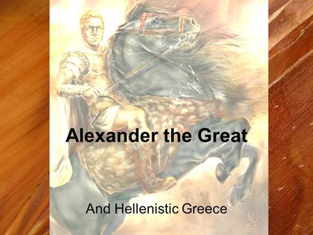 And Hellenistic Greece
