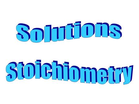 Solution types of stoichiometry problems are no harder than any other stoichiometry problem. You must use the concentration given (molarity) to convert.