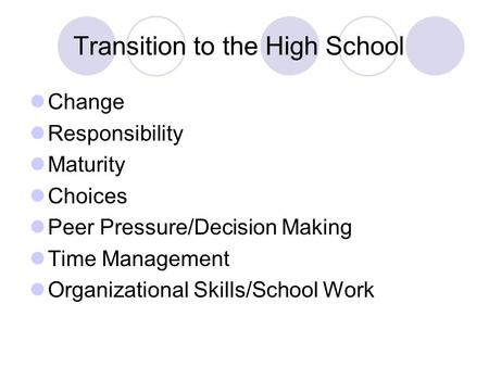 Transition to the High School